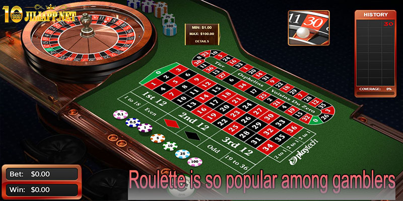 Roulette is so popular among gamblers