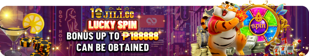 10JILI lucky spin bonus